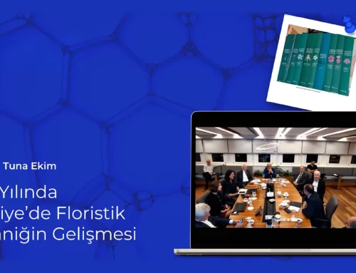 Türkiye’de Floristik Botaniğin Kurulması ve Gelişimi